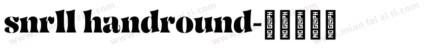 snrll handround字体转换